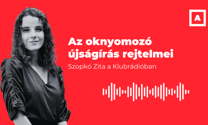 Szopkó Zita a Klubrádióban beszélt az oknyomozó újságírásról