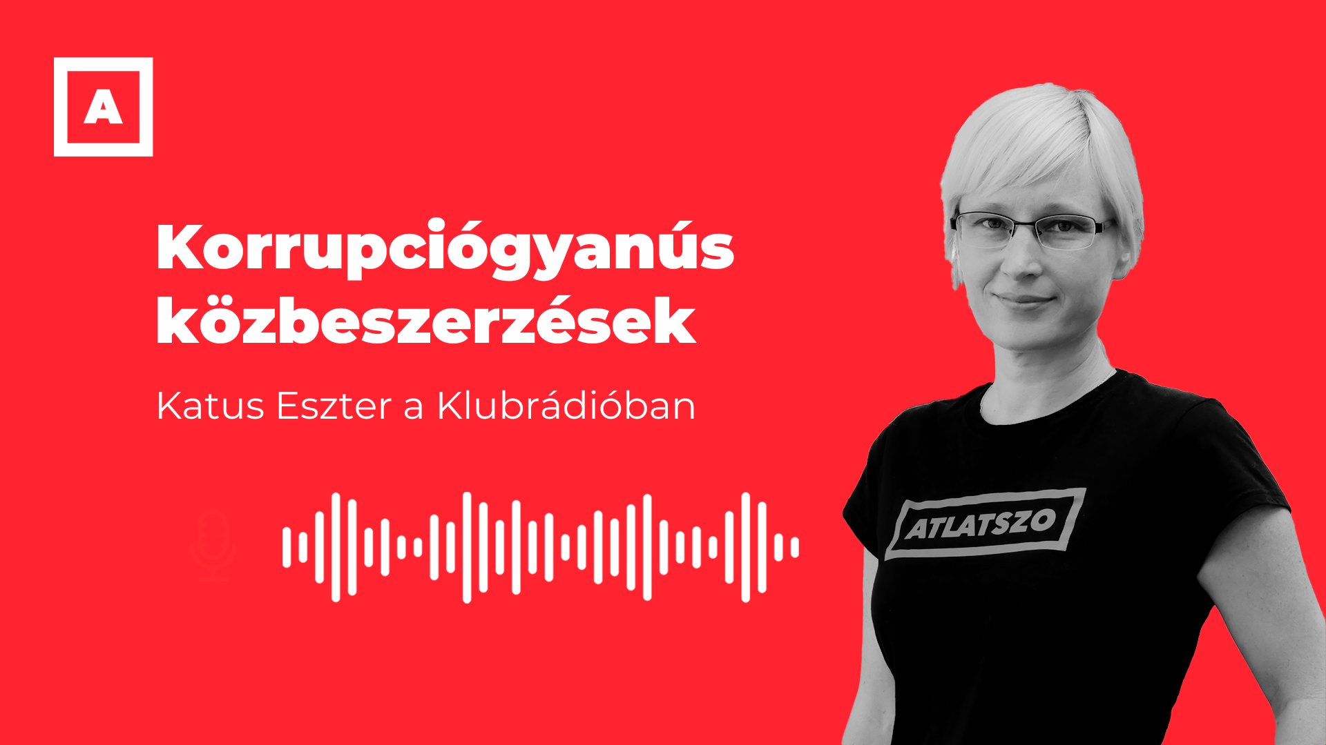 Korrupciógyanús közbeszerzésekről beszélt Katus Eszter a Klubrádió műsoraiban