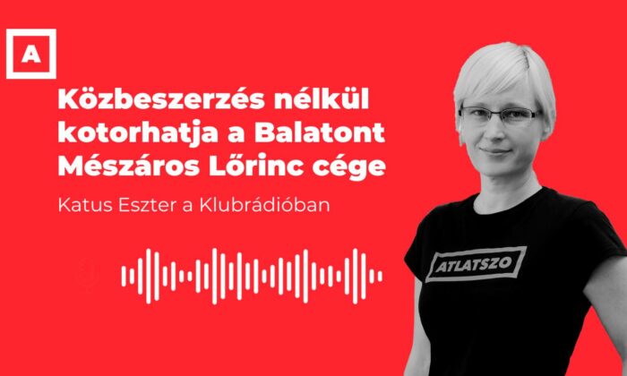 1 milliárd a Mészáros-cégnek közbeszerzés nélkül – Katus Eszter a Klubrádióban
