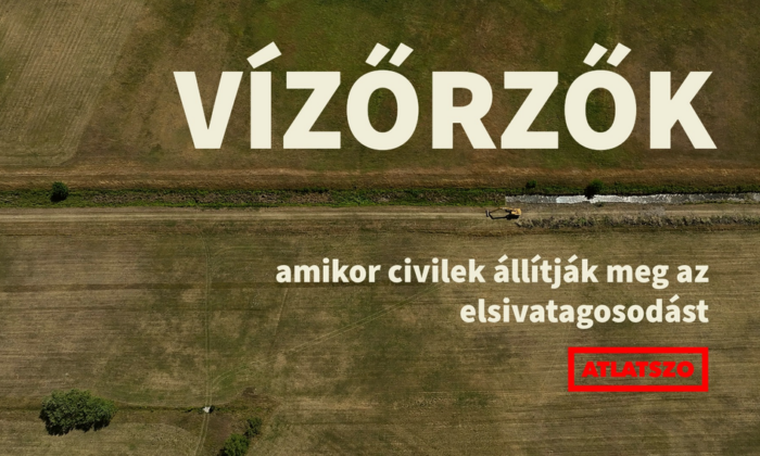 Vízőrzők – amikor civilek állítják meg az elsivatagosodást