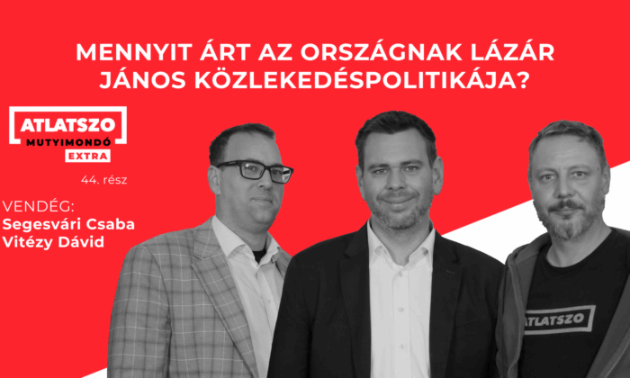Mennyit árt az országnak Lázár János közlekedéspolitikája?